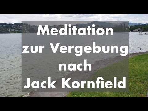 Meditation on Forgiveness based on a text by Jack Kornfield, German