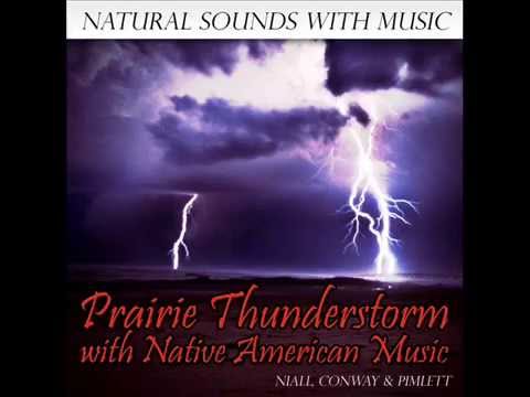 Native American Music with Prairie Thunderstorms