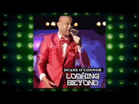 Duane O'Connor - Looking Beyond | 2017 Music Release