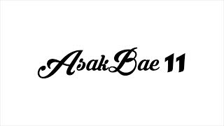 Download lagu AsakBae11 mp3 Download lagu AsakBae11 mp3