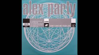 Alex Party - Don't Give Me Your Life (Dancing Divaz Club Mix)
