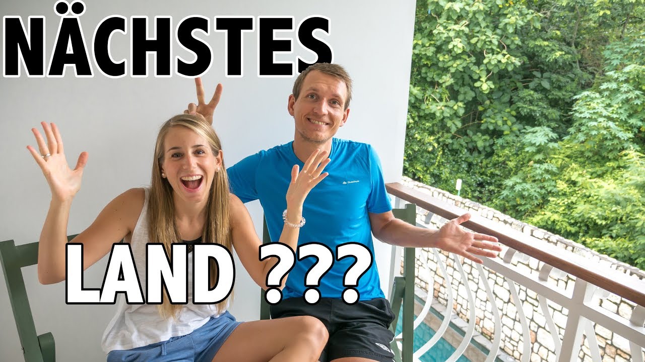 WELTREISE • Das nächste Land steht fest! Es geht nach...