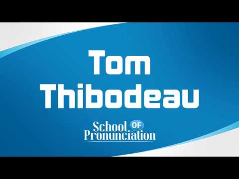 Learn How To Pronounce Tom Thibodeau