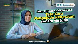  Iklan Layanan Masyarakat - Tata Cara Pengajuan Keberatan Secara Tertulis