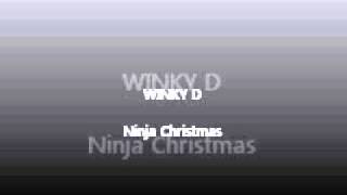 Winky D   Ninja christmas