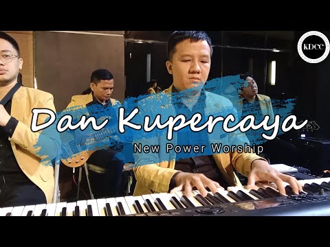 [KEYCAM + CHORD] Dan Kupercaya - New Power Worship. @GBIEmpangsari