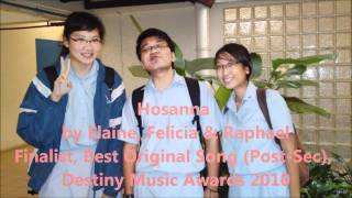Hosanna by Elaine Yan Jalleh, Felicia Haryanto & Raphael Angelo Fernandez Rios (Catholic JC)