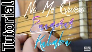 Tutorial | No Me Quiero Enamorar - Kalimba en Guitarra | Acordes