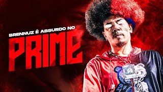 BRENNUZ é um ABSURDO no PRIME! ☠️
