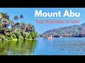 माउंट आबू राजस्थान | Mount Abu - Top 10 Places to visit in Mount Abu