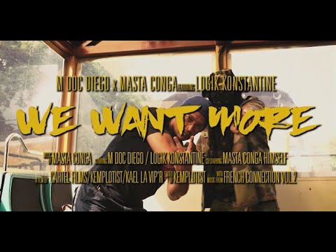M Doc Diego & Masta Conga - We Want More Feat. Logik Konstantine (Official Video)