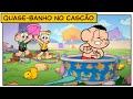Maratona Quase Banho No Cascão Turma Da Mônica