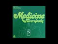MEDICINE - EVERYBODY (aus dem Jahr 1972)