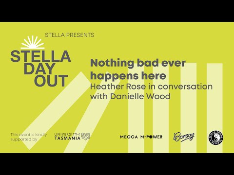 Nothing bad ever happens here: Heather Rose in conversation with Danielle Wood