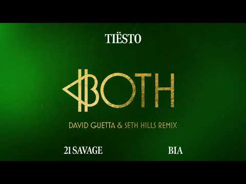 Tiësto & BIA - BOTH (with 21 Savage) (David Guetta & Seth Hills Remix) [Official Audio]