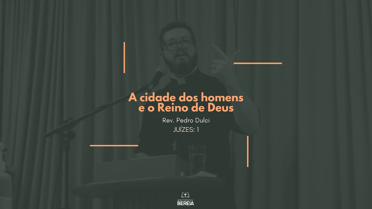 Juízes 1 - Rev. Pedro Lucas Dulci