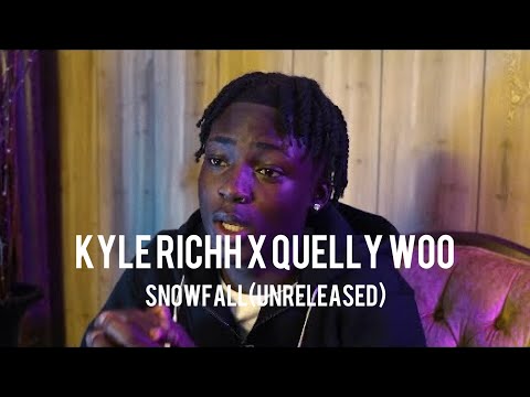 Kyle Richh X QUELLY Woo - Snowfall (unreleased)