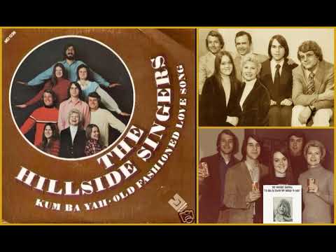 06 Old Fashioned Love Song - The Hillside Singers