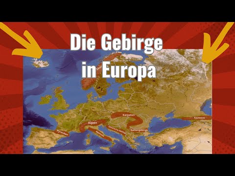 Die Gebirge in Europa - Ein Überblick