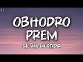 Obhodro Prem LYRICS Salman Muqtadir অভদ্র প্রেম Obhodro Hoyechi Ami Tomare Prem 