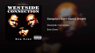 Westside Connection - Gangsta&#39;s Don&#39;t Dance(insert).6