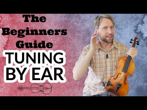 How To Tune Your Violin By Ear - The Beginners Guide