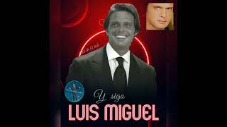 Luis Miguel.  Y Sigo