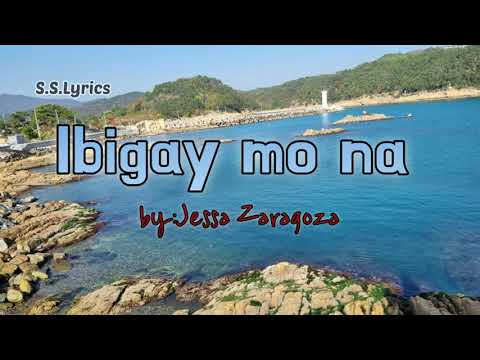 Ibigay Mo Na by: Jessa Z. ( LYRICS)