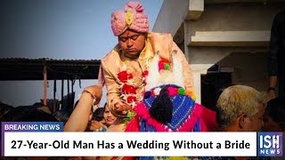 27-Year-Old Man Has a Wedding Without a Bride