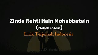 Download lagu Zinda Rehti Hain Mohabbatein | Mohabbatein | Lirik Terjemah Indonesia mp3