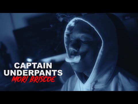 Mori Briscoe - Captain Underpants (Music Video) [Shot by @Mookiemadface]