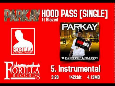 5. Instrumental / Parkay ft. Blazed - Hood Pass [SINGLE]