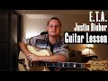 How To Play - E.T.A. - Justin Bieber - Guitar Lesson (Tutorial)