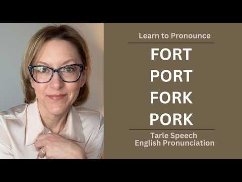 學會唸FORT, PORT, FORK & PORK | 美式發音教學 #learnenglish (Learn to Pronounce FORT, PORT, FORK & PORK | American English Pronunciation Lesson #learnenglish)