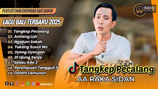 Download lagu AA RAKA SIDAN - TANGKAP PECALANG | NGAJUM SEKAH | TUKANG SUSUT WC || LAGU BALI VIRAL TERBARU mp3