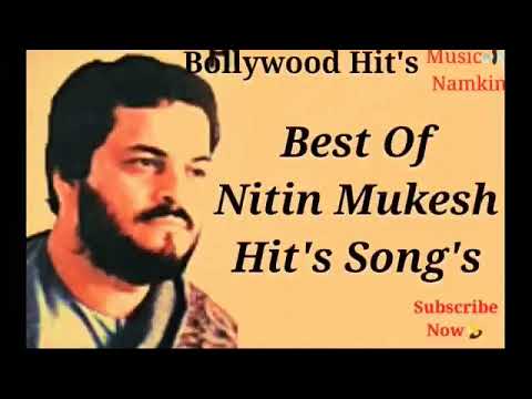 Nitin Mukesh Best Songs Playlist Vol 4