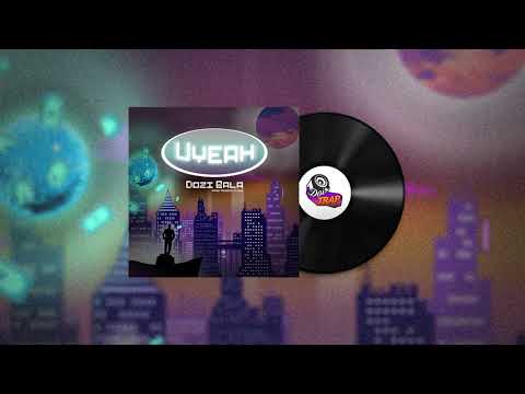 Dozi Bala - Uyeah (prod.Bigode Flow)