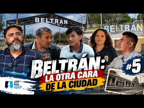 BELTRÁN: Sueños que movilizan a todo un pueblo | ¿QUÉ PASA AQUÍ? #05