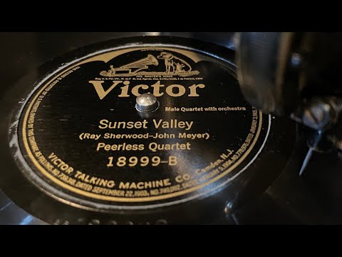 Peerless Quartet - Sunset Valley - 78 rpm - Victor 18999 - 1922