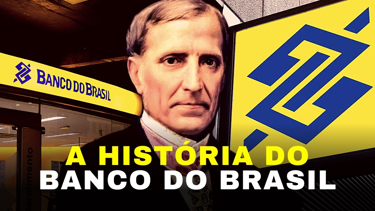 O BANCO MAIS ANTIGO DO BRASIL - A HISTÓRIA DO BANCO DO BRASIL