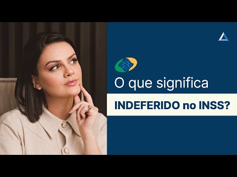 Vídeo: Indeferido: o que significa em pedidos