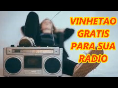VINHETA GRATIS. VINHETÃO CANTADA P/RADIOS.WEBRADIOS .PROGRAMAS. LINK PARA BAIXAR NA DESCRIÇAO