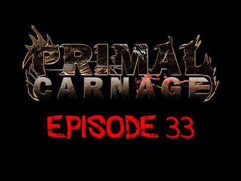 Primal Carnage Episode 33