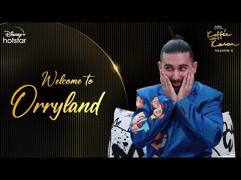Welcome to Orryland | Hotstar Specials Koffee With Karan Season 8 | Ep 13 | DisneyPlus Hotstar