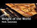 Weight of the World - NieR: Automata ED [Piano]
