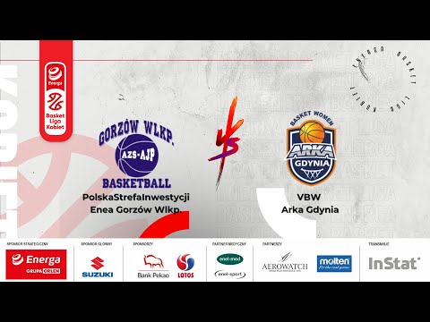 Energa Basket Liga Kobiet: PolskaStrefaInwestycji Enea Gorzów Wlkp. - VBW Arka Gdynia