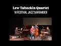 Lew Tabackin Quartet – Live Excerpt (Jazz Santander 2025)