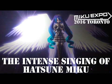 Miku Expo 2016 Toronto: The Intense Singing of Hatsune Miku (REUPLOAD BETTER AUDIO)