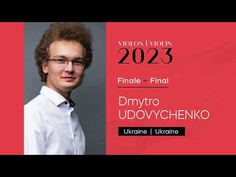 CMIM Violon 2023 - Finale - Dmytro Udovychenko