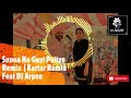Supna Ho Gayi Paliye Remix | Kartar Ramla Ft Djargon | Latest Punjabi Song 2020 |